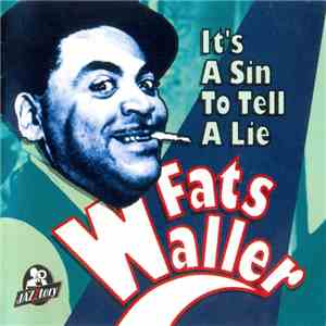 Fats Waller - It's A Sin To Tell A Lie album