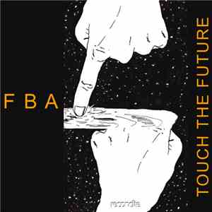FBA - Touch The Future album