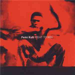 Femi Kuti - Fight To Win album