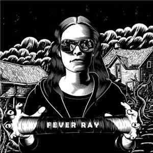 Fever Ray - Fever Ray album