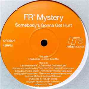 FR' Mystery - Somebody's Gonna Get Hurt album