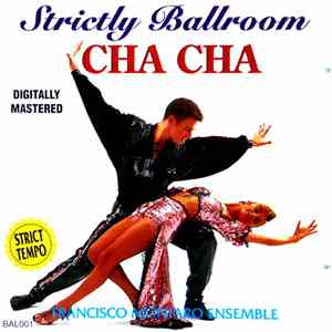 Francisco Montaro Ensemble - Strictly Ballroom Cha Cha album