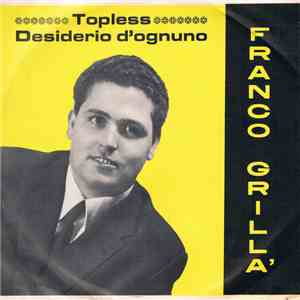 Franco Grilla' - Topless / Desiderio D'ognuno album