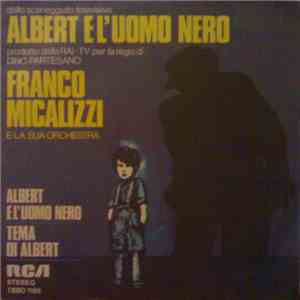 Franco Micalizzi - Albert E L'Uomo Nero / Tema Di Albert album