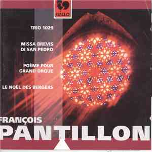François Pantillon - Trio 1029 - Missa - Poème - Noël album