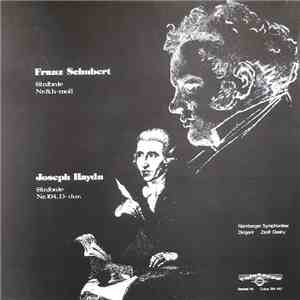 Franz Schubert / Joseph Haydn – Zsolt Deaky, Nürnberger Symphoniker - Sinfonie Nr. 8 H-Moll / Sinfonie Nr. 104 D-Dur album
