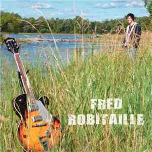 Fred Robitaille - Fred Robitaille album