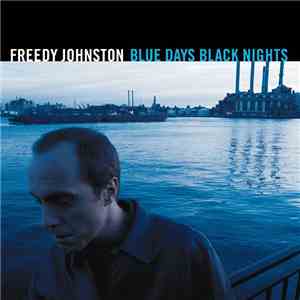 Freedy Johnston - Blue Days Black Nights album