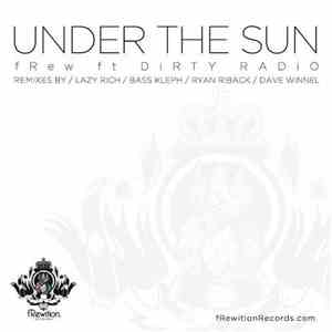 fRew Ft. Dirty Radio - Under The Sun album