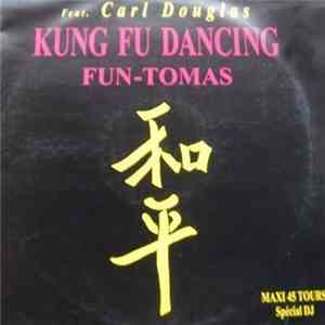 Fun-Tomas Feat. Carl Douglas - Kung Fu Dancing album