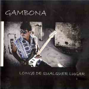Gambona - Longe De Qualquer Lugar album
