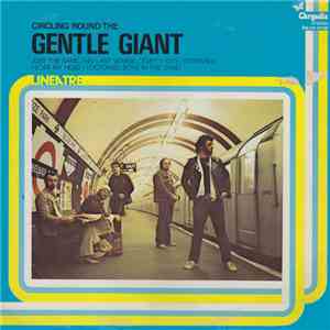 Gentle Giant - Circling Round The Gentle Giant album