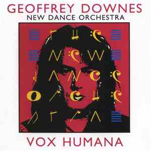 Geoffrey Downes / The New Dance Orchestra  - Vox Humana album