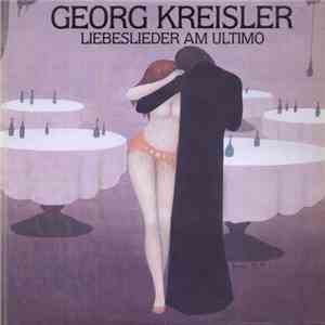 Georg Kreisler - Liebeslieder Am Ultimo album
