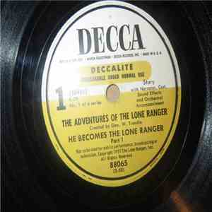 George W. Trendle - The Adventures of The Lone Ranger - He Becomes The Lone Ranger album