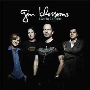 Gin Blossoms - Live In Concert album