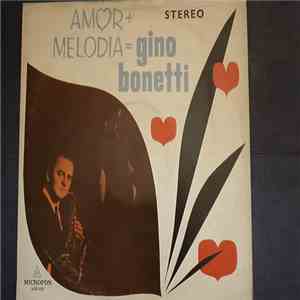 Gino Bonetti - Amor + Melodia album