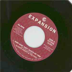 Glady Knight & The Pips / Gladys Knight - Baby Baby Don't Waste My Time / If You Ever Need Somebody album
