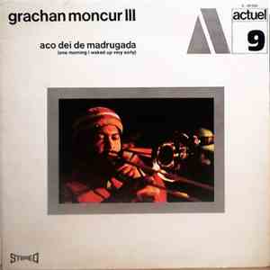 Grachan Moncur III - Aco Dei De Madrugada (One Morning I Waked Up Very Early) album