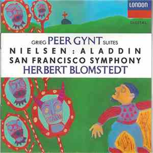 Grieg • Nielsen — San Francisco Symphony, Herbert Blomstedt - Grieg: Peer Gynt Suites • Nielsen: Aladdin album