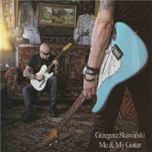Grzegorz Skawiński - Me & My Guitar album