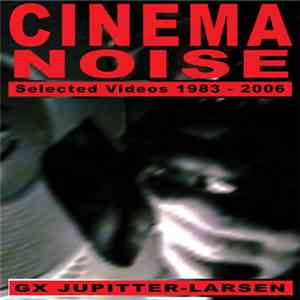 GX Jupitter-Larsen - Cinema Noise album