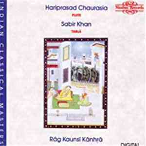 Hariprasad Chaurasia, Sabir Khan - Rāg Kaunsī Kānhrā album