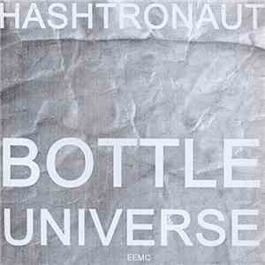 Hashtronaut - Bottle Universe album