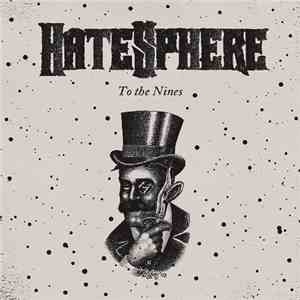 HateSphere - To The Nines album