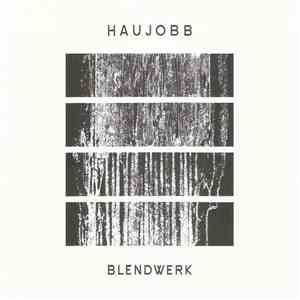 Haujobb - Blendwerk album