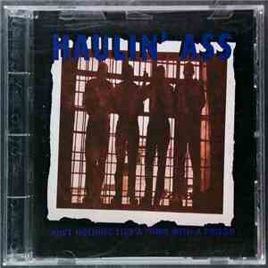 Haulin Ass - Ain't Nothing Like A Town With A Prison album