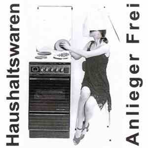 Haushaltswaren / Anlieger Frei - Split-CD album