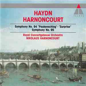 Haydn, Royal Concertgebouw Orchestra, Nikolaus Harnoncourt - Symphony No. 94 "Paukenschlag" / "Surprise" - Symphony No. 95 album