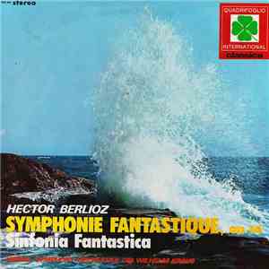 Hector Berlioz / Vienna Symphony Orchestra Dir. Wilhelm Kraus - Sinfonie Fantastique, Op. 14 - Sinfonia Fantastica album