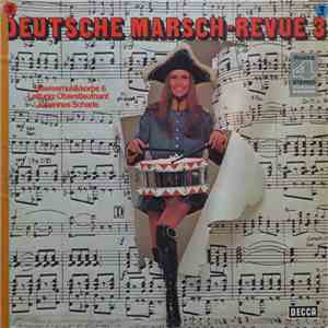 Heeresmusikkorps 6, Leitung: Obertsleutnant Johannes Schade - Deutsche Marsch-Revue 3 album
