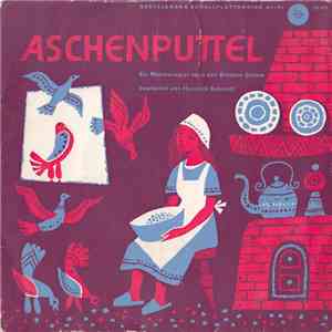 Heinrich Schmidt - Gebrüder Grimm - Aschenputtel. Ein Märchenspiel Nach Den Gebrüdern Grimm album