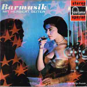 Herbert Seiter und Rhythmikern - Barmusik Mit Herbert Seiter album