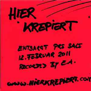 Hier Krepiert - Entsagt Pre Sale 12. Februar 2011 album