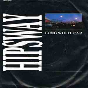 Hipsway - Long White Car album