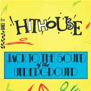 Hithouse - Jack To The Sound Of The Underground album
