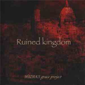 HIZAKI grace project - Ruined Kingdom album