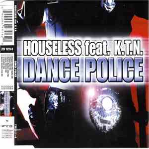 Houseless feat. K.T.N. - Dance Police album