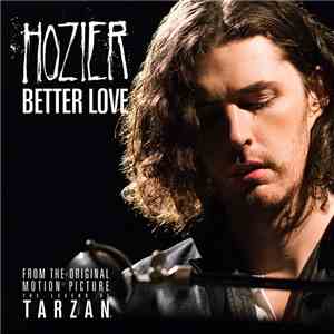 Hozier - Better Love (From "The Legend Of Tarzan") album
