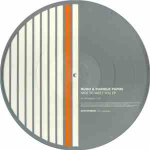 Hugo  & Daniele Papini - Nice To Meet You EP album