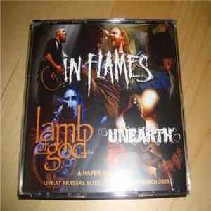 In Flames, Lamb Of God & Unearth - A Happy New Metal album
