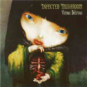Infected Mushroom - Vicious Delicious album
