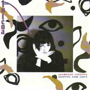 Isabelle Antena - Hoping For Love album