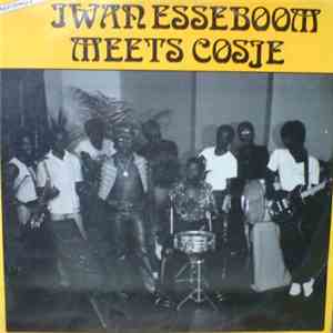 Iwan Esseboom Meets Cosje - Iwan Esseboom Meets Cosje album