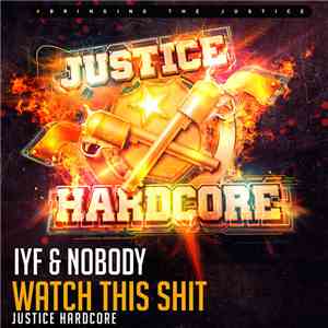 IYF & Nobody - Watch This Shit album