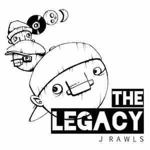 J. Rawls - The Legacy album
